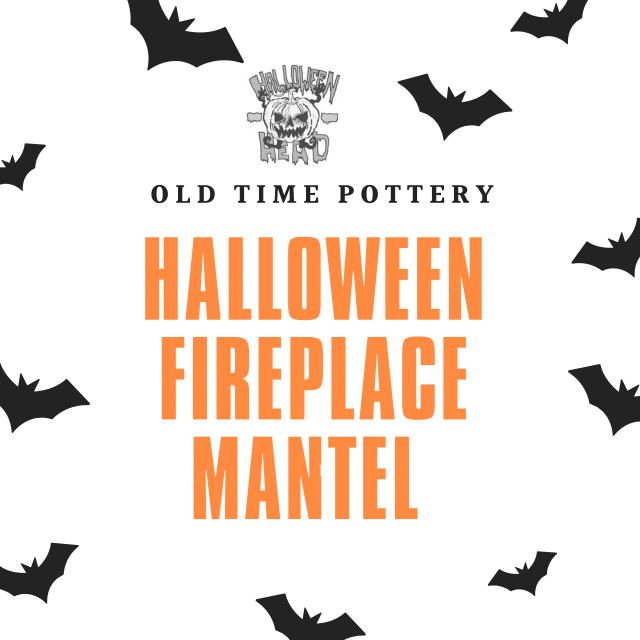 Old Time Pottery: Halloween Fireplace Mantel